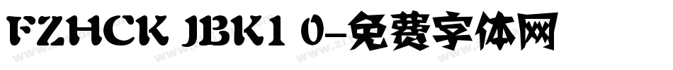 FZHCK JBK1 0字体转换